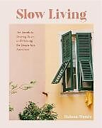 Livre Relié Slow Living de Helena Woods