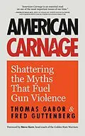 E-Book (epub) American Carnage von Fred Guttenberg, Thomas Gabor