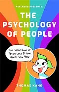 E-Book (epub) Psych2Go Presents the Psychology of People von Psych2go, Thomas Kang