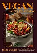 E-Book (epub) Vegan Party Planning von Nicole Vranjican