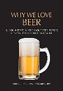 Couverture cartonnée Why We Love Beer de Fontana Pietro