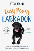 E-Book (epub) Easy Peasy Labrador von Steve Mann