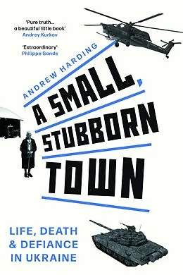 E-Book (epub) A Small, Stubborn Town von Andrew Harding