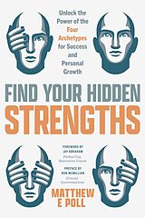 eBook (epub) Find Your Hidden Strengths de Matthew E. Poll