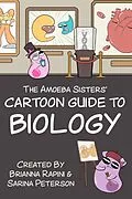 E-Book (epub) The Amoeba Sisters' Cartoon Guide to Biology von Sarina Peterson, Brianna Rapini
