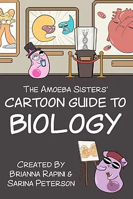 E-Book (epub) The Amoeba Sisters' Cartoon Guide to Biology von Sarina Peterson, Brianna Rapini