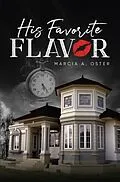 E-Book (epub) His Favorite Flavor von Marcia Oster