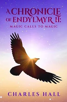 E-Book (epub) A Chronicle of Endylmyr II von Charles Hall
