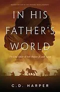 E-Book (epub) In His Father's World von C. D. Harper