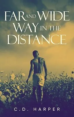E-Book (epub) Far and Wide, Way in the Distance von C. D. Harper