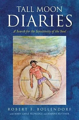 E-Book (epub) Tall Moon Diaries von Robert Bollendorf