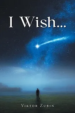E-Book (epub) I Wish... von Viktor Zubin