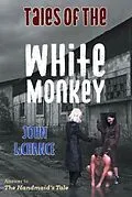 ePUB Tales of the White Monkey von John LaChance