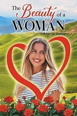 E-Book (epub) The Beauty of a Woman von Viktor G. Zubin