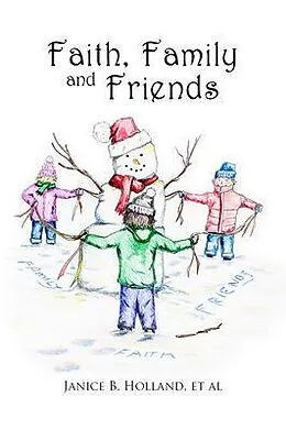 E-Book (epub) Faith, Family and Friends von Et Al Holland