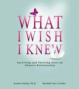 E-Book (epub) What I Wish I Knew von Kendall Ann Combs, Amelia Kelley