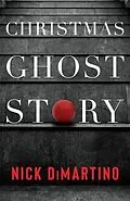 E-Book (epub) Christmas Ghost Story von Nick DiMartino