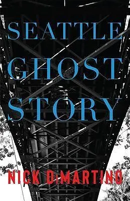 E-Book (epub) Seattle Ghost Story von Nick DiMartino