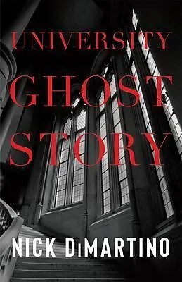 E-Book (epub) University Ghost Story von Nick DiMartino