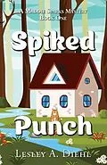 E-Book (epub) Spiked Punch von Lesley A Diehl
