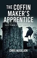 E-Book (epub) The Coffin Makers Apprentice von Chris McGillion