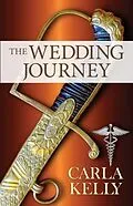 E-Book (epub) The Wedding Journey von Carla Kelly