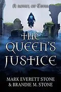 E-Book (epub) Queen's Justice von Mark Everett Stone, Brandie M Stone