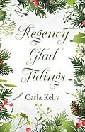 E-Book (epub) Regency Glad Tidings von Carla Kelly