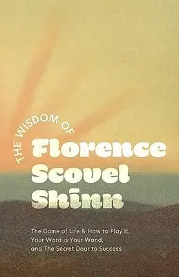 E-Book (epub) The Wisdom of Florence Scovel Shinn von Florence Shinn