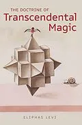 E-Book (epub) The Doctrine of Transcendental Magic von Eliphas Levi