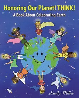 E-Book (epub) Honoring Our Planet! THINK! von Linda Miller