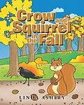 E-Book (epub) Crow and Squirrel in the Fall von Linda Ashley
