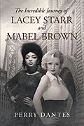 E-Book (epub) The Incredible Journey of Lacey Starr and Mabel Brown von Perry Dantes