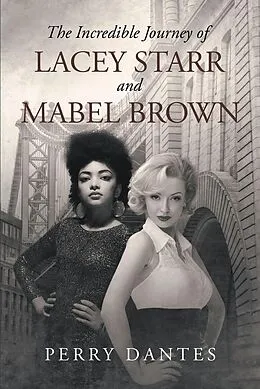 E-Book (epub) The Incredible Journey of Lacey Starr and Mabel Brown von Perry Dantes