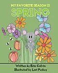 E-Book (epub) My Favorite Season is Spring von Erin Colvin