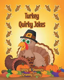 E-Book (epub) Turkey Quirky Jokes von Tammy M. Shoemate (Grammy Tammy)