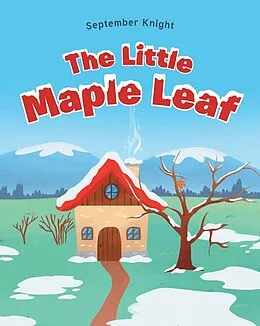 E-Book (epub) The Little Maple Leaf von September Knight