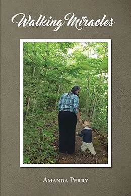E-Book (epub) Walking Miracles von Amanda Perry