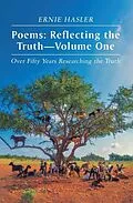 E-Book (epub) Poems: Reflecting the Truth: -Volume One von Ernie Hasler