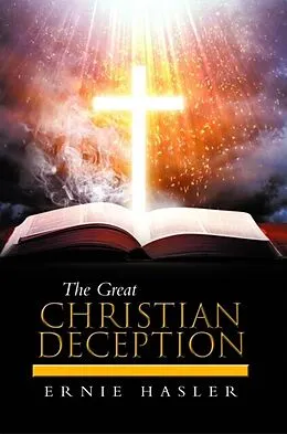E-Book (epub) The Great Christian Deception von Ernie Hasler