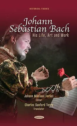 E-Book (pdf) Johann Sebastian Bach: His Life, Art and Work von 