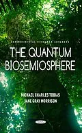 E-Book (pdf) Quantum Biosemiosphere von Michael Charles Tobias