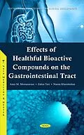 E-Book (pdf) Effects of Healthful Bioactive Compounds on the Gastrointestinal Tract von Amir M. Mortazavian