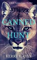 E-Book (epub) Canned Hunt von Kerry K. Cox
