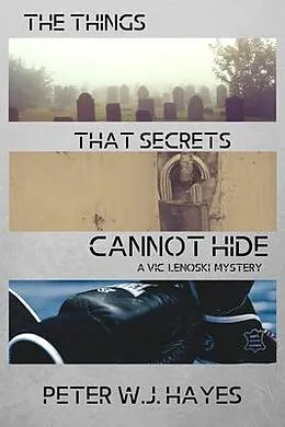 E-Book (epub) The Things That Secrets Cannot Hide von Peter W. J. Hayes