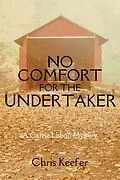 E-Book (epub) No Comfort for the Undertaker von Chris Keefer