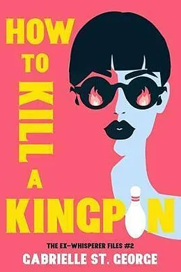 E-Book (epub) How to Kill a Kingpin von Gabrielle St. George