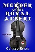 E-Book (epub) Murder at the Royal Albert von Gerald Elias