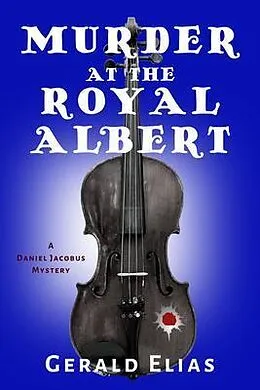 E-Book (epub) Murder at the Royal Albert von Gerald Elias