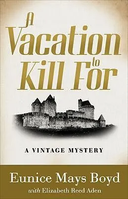 E-Book (epub) A Vacation to Kill For von Eunice Mays Boyd, Elizabeth Reed Aden